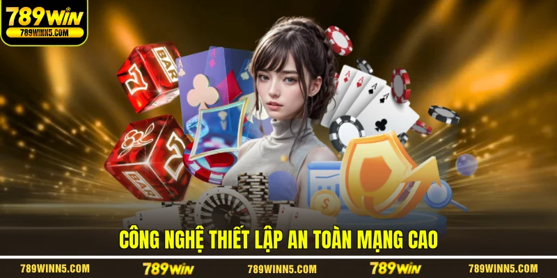 Công nghệ thiết lập an toàn mạng cao